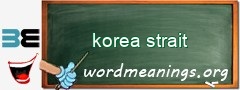 WordMeaning blackboard for korea strait